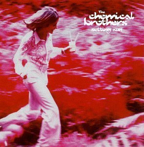 Chemical Brothers/Setting Sun